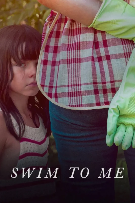 مشاهدة فيلم Swim To Me 2025 مترجم موقع عرب سيد