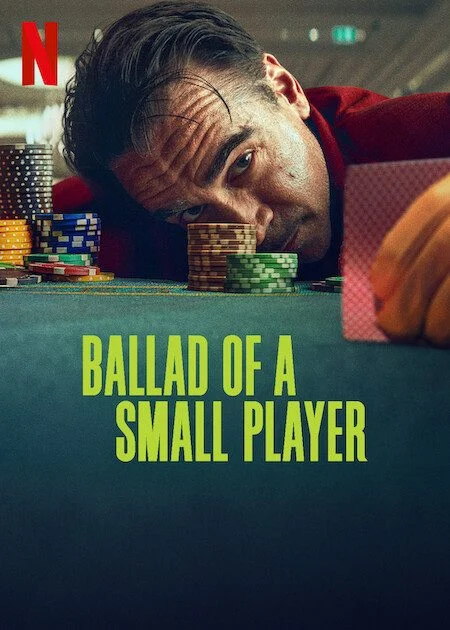 مشاهدة فيلم Ballad Of A Small Player 2025 مترجم موقع عرب سيد