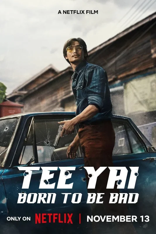 مشاهدة فيلم Tee Yai: Born To Be Bad 2025 مترجم عرب سيد