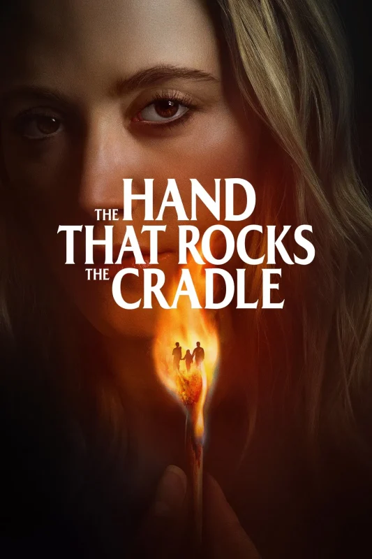 مشاهدة فيلم The Hand That Rocks The Cradle 2025 مترجم موقع عرب سيد