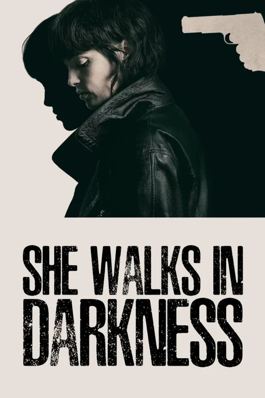 مشاهدة فيلم She Walks In Darkness 2025 مترجم موقع عرب سيد